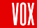 VOX VOX
